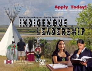 New AS Degree Program - Starting August 2024 | Indigenous Leadership | Apply Today! Application page: https://uttc.edu, Admissions Contact admissions@uttc.edu, (701) 221-1851